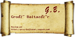 Groó Baltazár névjegykártya